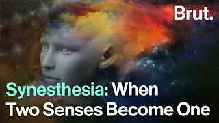 Synesthesia: When Two Senses Become One