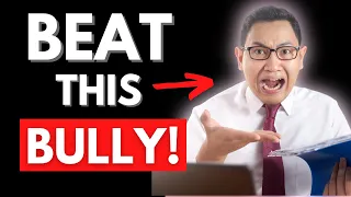 The Truth About Beating The Workplace Bully!