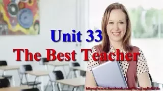 The Best Teacher Learn English via Listening Level 2 Unit 33