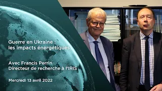 Comprendre le Monde S5#31 – Francis Perrin – "Guerre en Ukraine : les enjeux énergétiques"