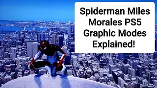 Spider-Man: Miles Morales PS5 Graphic Modes Explained! Fidelity vs Performance vs Performance RT