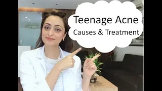 Teenage Acne:  causes  & treatment
