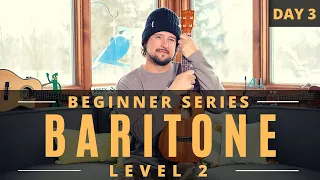 Baritone Ukulele Beginner Series | Level 2 | Day 3 | Tutorial + Chords + Play Along