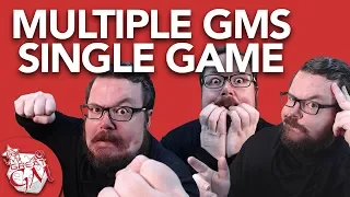 Multiple GM's In a Single Game: 4 Things to Consider