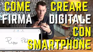 Come creare una FIRMA DIGITALE con lo SMARTPHONE e FIRMARE PDF