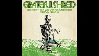 Grateful Shred - San Luis Obispo, California (6/18/23) - Complete Show Audio