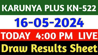 16-05-2024 KARUNYA PLUS KN-522 LOTTERY TODAY RESULT | Kerala Lottery Result 16/05/2024 | MKTS CHART