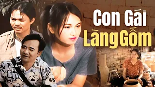 Con Gái Làng Gốm | Phim Việt Nam Xưa Kinh Điển Hay Nhất