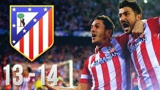 Atletico Madrid | Season 2013 - 2014 | HD