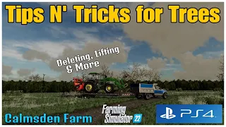 Tips N' Tricks for Trees / Deleting, Lifting & More / Calmsden Farm / FS22 / PS4 / RustyMoney Gaming