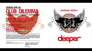 Desyn Masiello - Live @ Club Dilemma, Budapest, Housematic pres. Deeper 16-09-2005 (JustMusicFM)