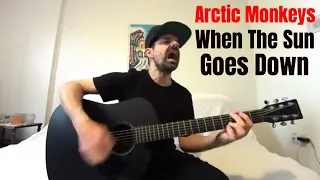 When The Sun Goes Down - Arctic Monkeys [Acoustic Cover by Joel Goguen]