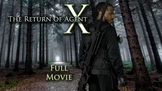 The Return of Agent X - FULL MOVIE