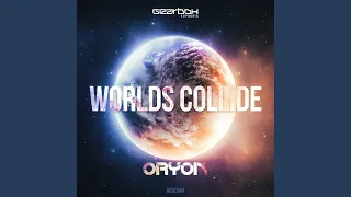 Worlds Collide (Original Mix)