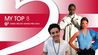 My Top 8 - Dansk Melodi Grand Prix 2024 🇩🇰