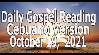 October 19, 2021 Daily Gospel Cebuano Version