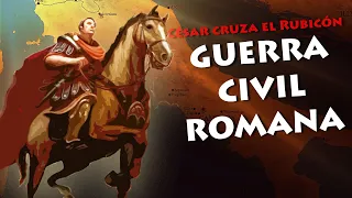 Julio César cruza el Rubicón (Alea Iacta Est) - ANTIGUA ROMA 🔴 #2: Guerra Civil Romana