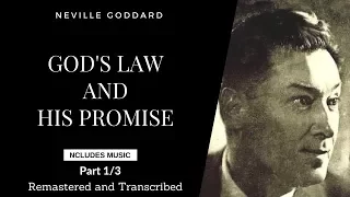 Neville Goddard - Powerful Talk - Part 1/3 of Gods Law And His Promise - Includes Music - 🎼🎶🙏