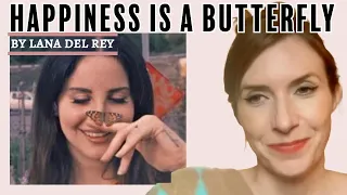 Therapist Reacts To: Happiness is a Butterfly by Lana Del Rey