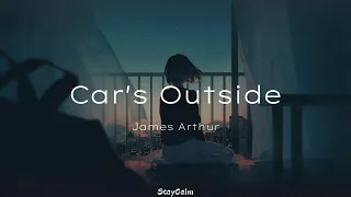 James Arthur - Car's Outside (Lyrics) [Tiktok Version | 1hour]