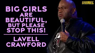 Big Girls Are Beautiful, But This Ain't It - Lavell Crawford