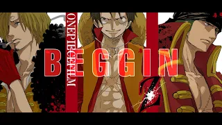 one piece monster trio [AMV] || BEGGIN