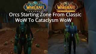 Orcs Starting Zone From Classic WoW To Retail WoW