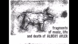 Die Like a Dog: Fragments of Music, Life and Death of Albert Ayler [No.3]