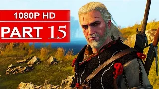 The Witcher 3 Gameplay Walkthrough Part 15 [1080p HD] Witcher 3 Wild Hunt - No Commentary