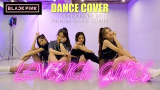 BLACKPINK – ‘Lovesick Girls’ COVER DANCEㅣchoreography by PREMIUM DANCE STUDIO