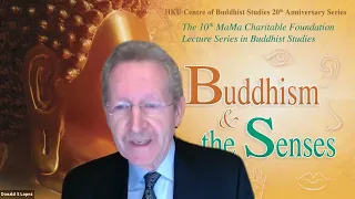 [Prof. Donald Lopez - Lecture 1] Introduction - “Buddhism and the Senses”