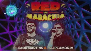 Felipe Amorim e Kadu Martins - Red de Maracujá