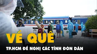 TP.HCM đề nghị các tỉnh thành đưa người dân về quê, tránh việc tự lái xe máy