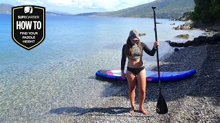 Correct Paddle Height / How To Find The Right Height For Your SUP Paddle