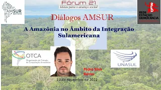 A Amazônia no Âmbito da Integração Sulamericana