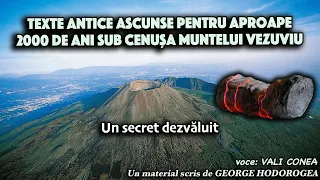 Texte antice ascunse pentru aproape 2000 de ani sub cenusa Muntelui Vezuviu, un secret dezvaluit