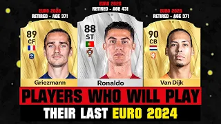 FOOTBALLERS Who Will Play Their LAST EURO in 2024! 💔😔 ft. Ronaldo, Griezmann, Van Dijk... etc