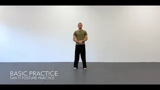 San Ti Posture // First Steps - Easy does it!