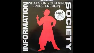 Information Society (Strange Haircuts) - What's On Your Mind (Pure Energy)