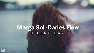 Silent Day - Marga Sol, Darles Flow