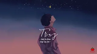 [Vietsub + Pinyin] Trụy (Rơi xuống) - Anh Họ Khúc Giáp Của Em | 坠 - 你的大表哥曲甲 || Nhạc Hoa tâm trạng ♪