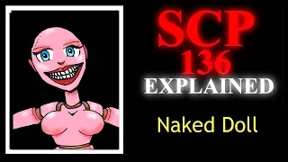 SCP-136 Explained,  Illustrated and Animated. SCP 136 'Neked Doll' Special Containment Procedures