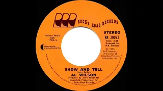 1974 HITS ARCHIVE: Show And Tell - Al Wilson (a #1 record--stereo 45)