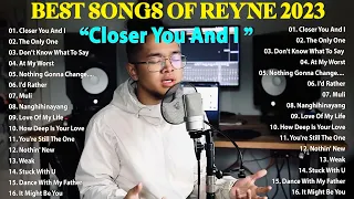 The Only One REYNE NONSTOP COVER SONGS LATEST 2023 - BEST SONGS OF REYNE 2023 - Vol 2