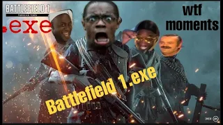 Battlefield 1.exe | wtf moments