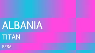 Besa Kokëdhima - TiTAN | ALBANIA 🇦🇱 | Lyrics | Eurovision 2024