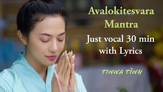 Namo Ratna- Mantra of Compassion NO ADS in video (Avalokitesvara) Only Vocal with Lyrics