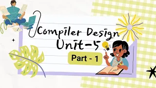 Compiler Design Unit-5 (Part 1)