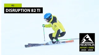 K2 Disruption 82 ti  - NeveItalia - Ski Test - 2023/2024