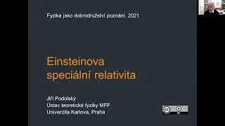Jiří Podolský - Einsteinova speciální relativita (MFF-FJDP 8.4.2021)
